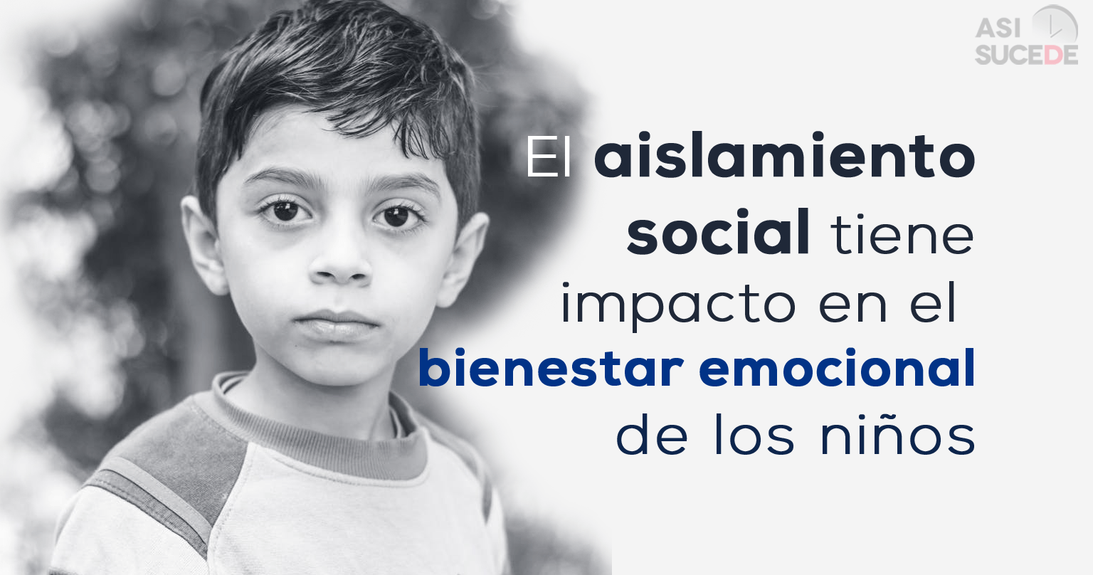 El aislamiento social tiene impacto en el bienestar emocional de los niños pequeños